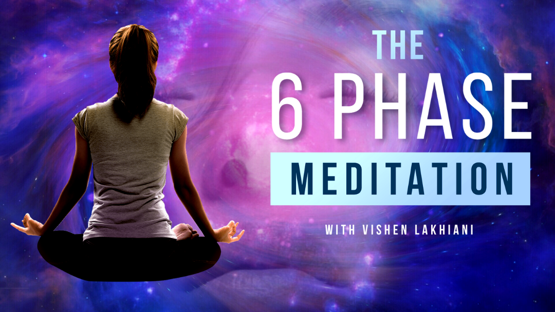6-Phase Meditation
